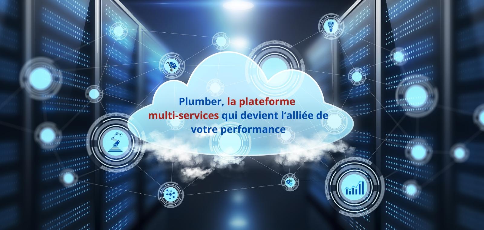 Analyser, robotiser, interfacer : Plumber, la plateforme multi-services qui devient l'alliée de votre performance