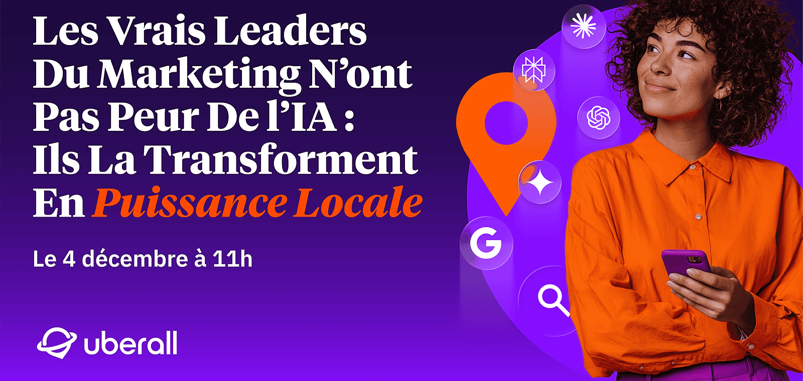 Les vrais leaders du marketing n’ont pas peur de l’IA : ils la transforment en puissance locale.